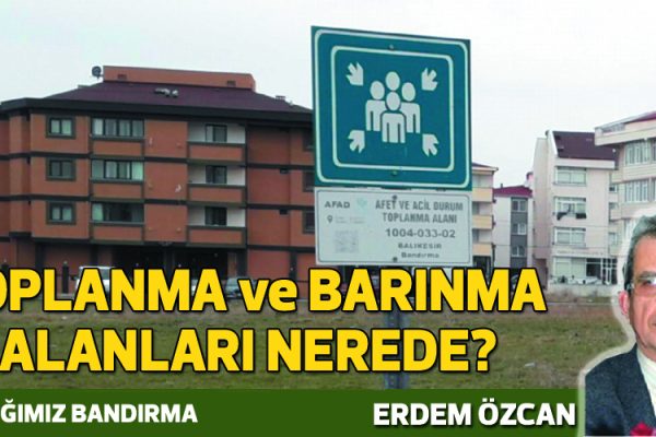 TOPLANMA ve BARINMA ALANLARI NEREDE?