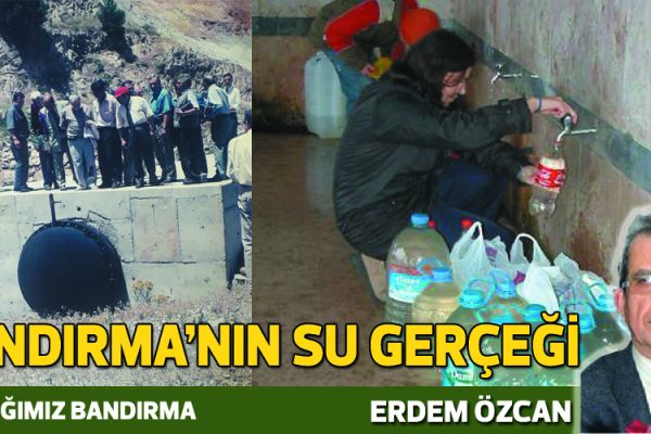 BANDIRMA’NIN SU GERÇEĞİ