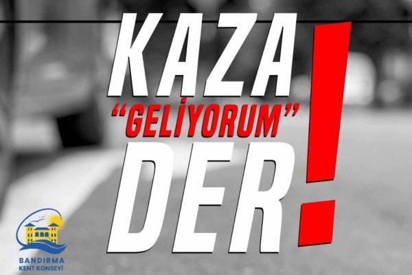 KENT KONSEYİ TRAFİK KAZALARINA DİKKAT ÇEKTİ