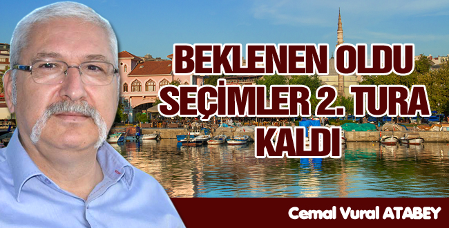 Cumhurbaşkanlığı seçimleri çoğunluğun düşüncesi doğrultusunda 2. Tura kaldı. Hem Millet