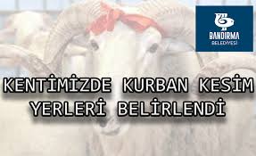 Bandırma Belediyesi Kurban kesim noktalarını açıkladı.  Bayram’da 4 gün boyunca vatandaşların
