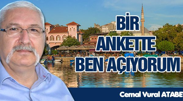 BİR ANKETTE BEN AÇIYORUM!
