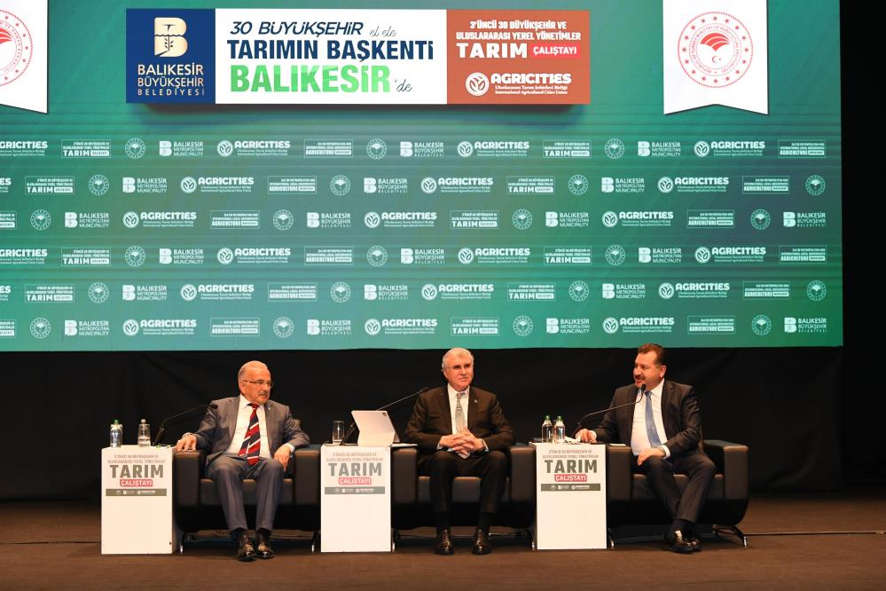 Balıkesir Büyükşehir Belediyesi ev sahipliğinde düzenlenen “3. Yerel Yönetimler ve Tarım