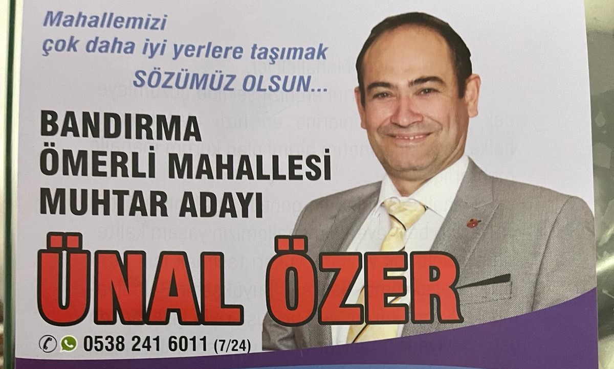 Ömerli Mahallesi Muhtar adayı Ünal Özer 31 Mart seçimleri için