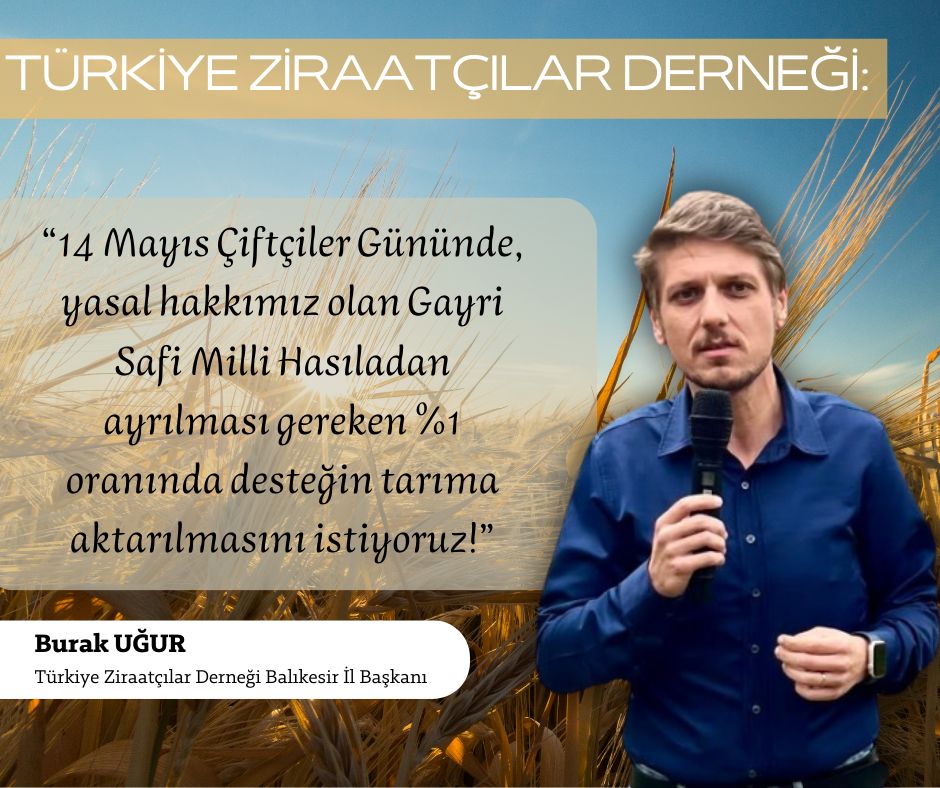 Türkiye Ziraatçılar Derneği: “Üretenler Hakkını İstiyor!” 14 Mayıs Dünya Çiftçiler