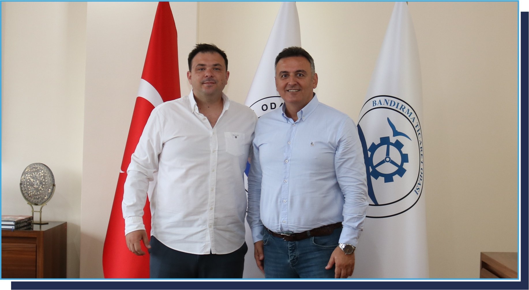 Dardarlar ortak ve yetkilisi Bandırma Ticaret Odası Başkanı Adem Yılmaz’ı