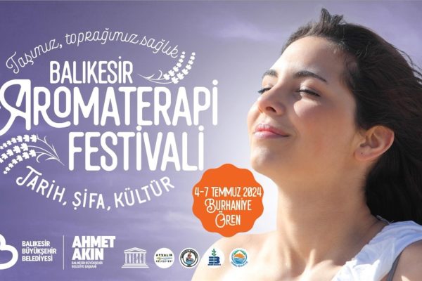 BALIKESİR AROMATERAPİ FESTİVALİ’NDE BULUŞUYOR