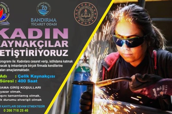 TİCARET ODASINDAN KADIN KAYNAKÇI YETİŞTİRİYORUZ PROJESİ