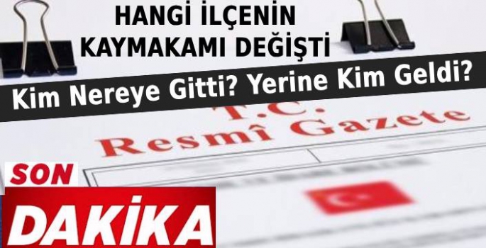 Resmi Gazetede yayımlanan Mülki İdare Amirleri Atama Kararnamesi ile Balıkesir’de
