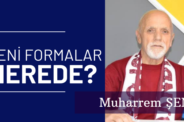 YENİ FORMALAR NEREDE..!!