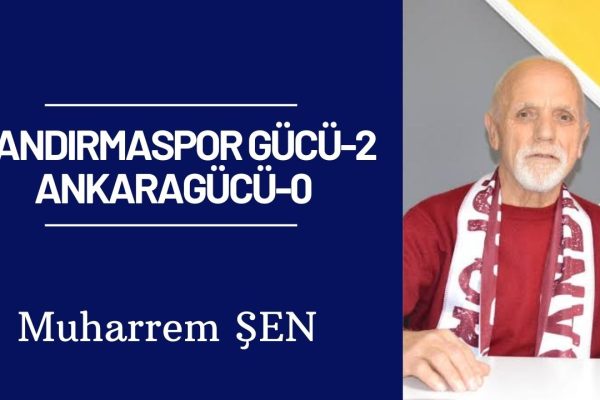 BANDIRMASPOR GÜCÜ-2 ANKARAGÜCÜ-0