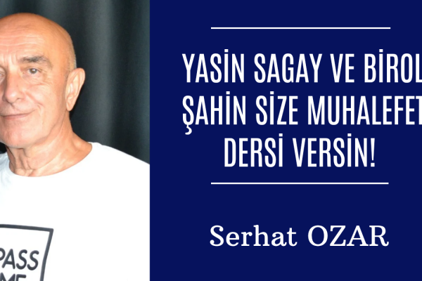 YASİN SAGAY VE BİROL ŞAHİN SİZE MUHALEFET DERSİ VERSİN!