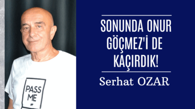 Sonunda Onur Göçmez’i de Kaçırdık! Maalesef, Bandırma’da doğup büyüdüğüm kentime bir faydam dokunsun, bir çivi