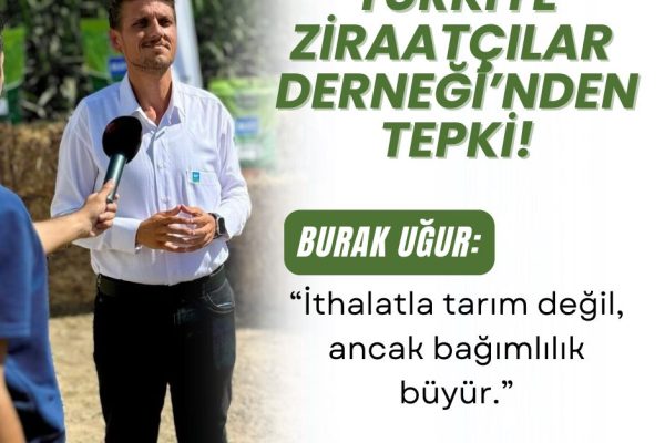 Burak Uğur: İthalatla tarım değil, ancak bağımlılık büyür