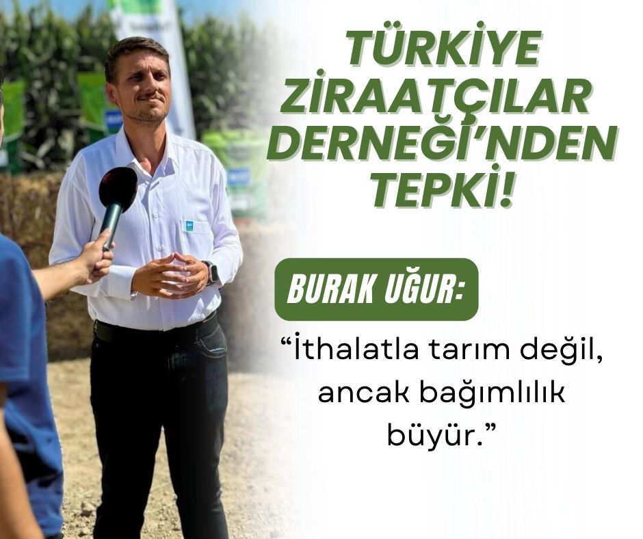 Burak Uğur: İthalatla tarım değil, ancak bağımlılık büyür