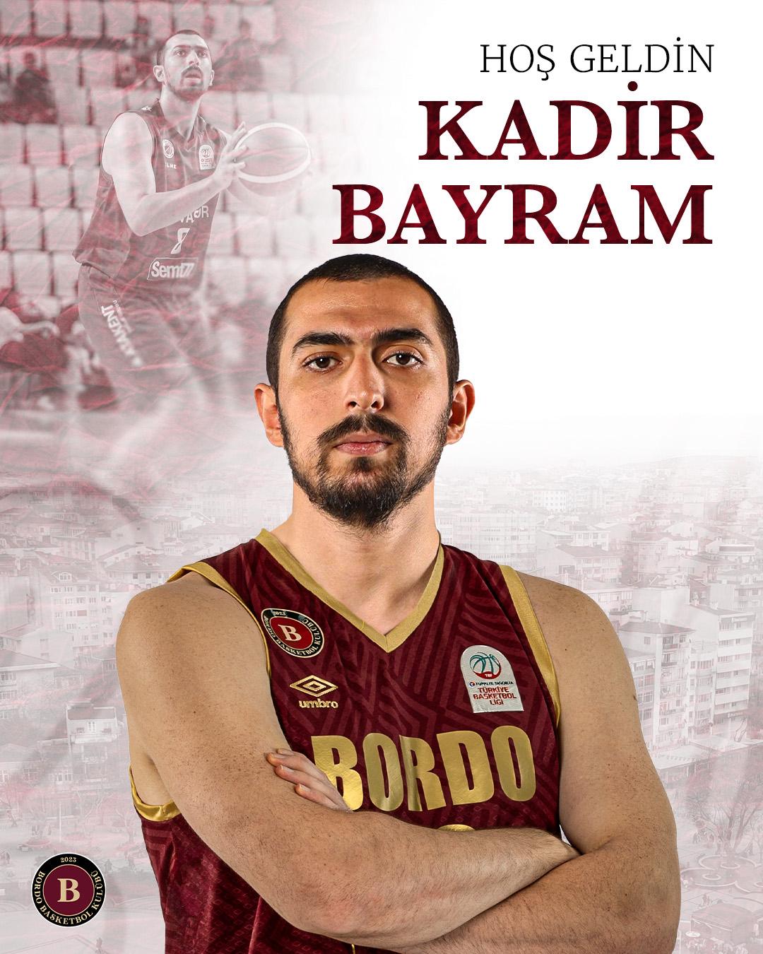 Kadir Bayram Bordo BK’ya katıldı