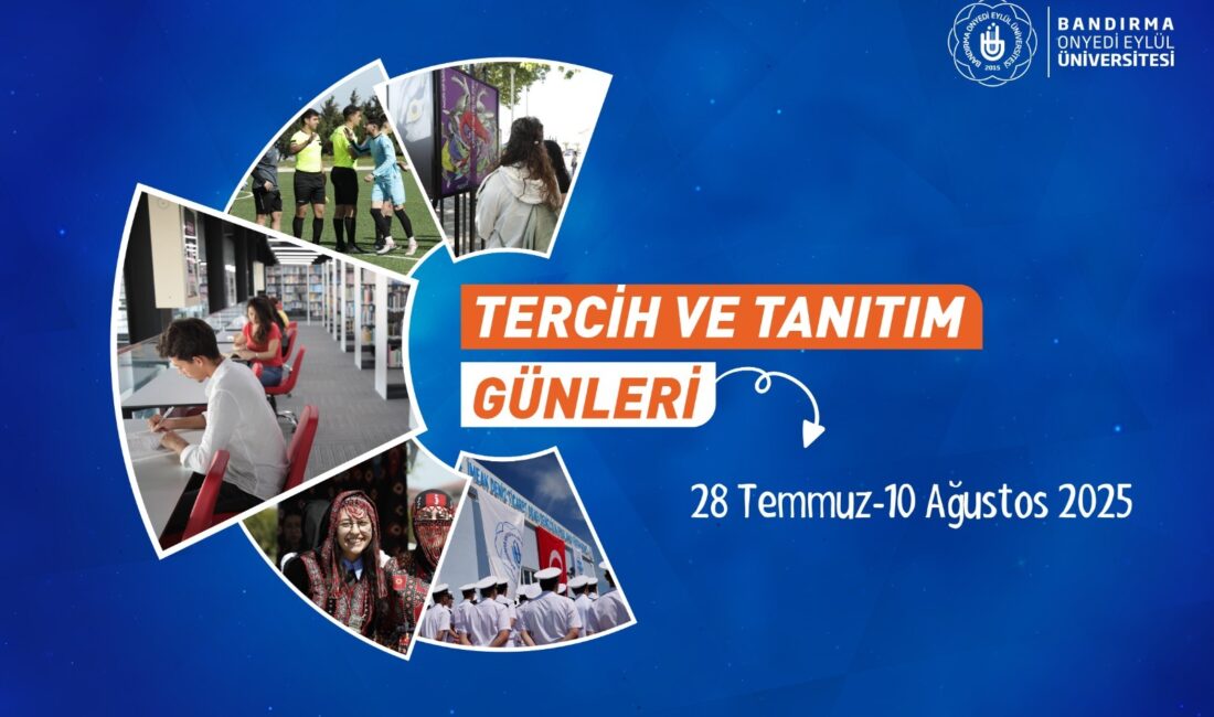   BANÜ,  28 Temmuz – 10 Ağustos tarihleri arasında, aday