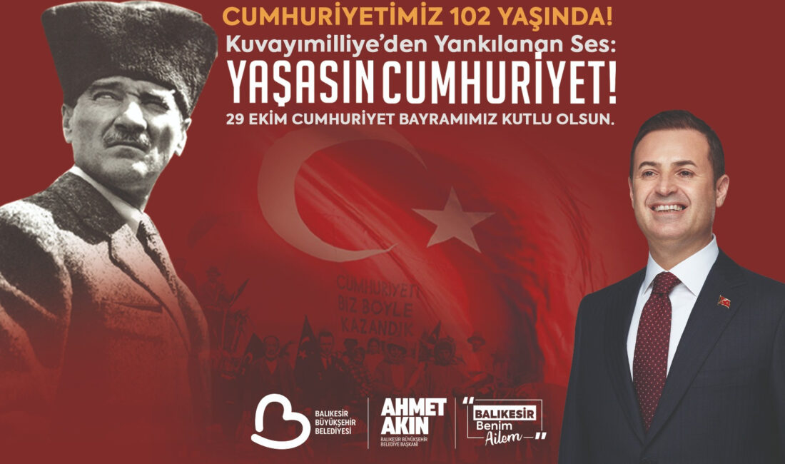 Balıkesir Büyükşehir Belediye Başkanı Ahmet Akın, Cumhuriyetin 102. Yılı dolayısıyla
