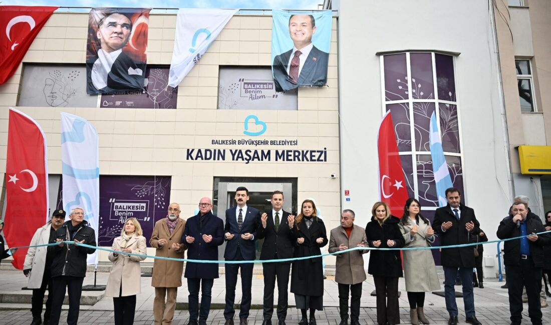 Manyas Kadın Yaşam Merkezi’nin açılış töreninde konuşan Balıkesir Büyükşehir Belediye