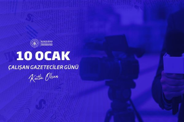 Rektör Boz 10 Ocak Çalışan Gazeteciler Günü Dolayısıyla Mesaj Yayınladı