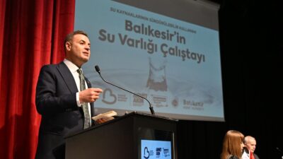 İklim değişikliği ve su verimliliği konularının masaya yatırıldığı “Balıkesir’in Su