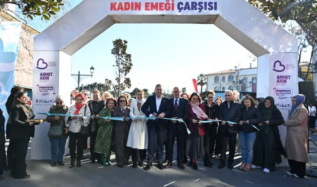 Başkan Akın ile kadınların emeği kazanca dönüşüyor Balıkesir Büyükşehir Belediye