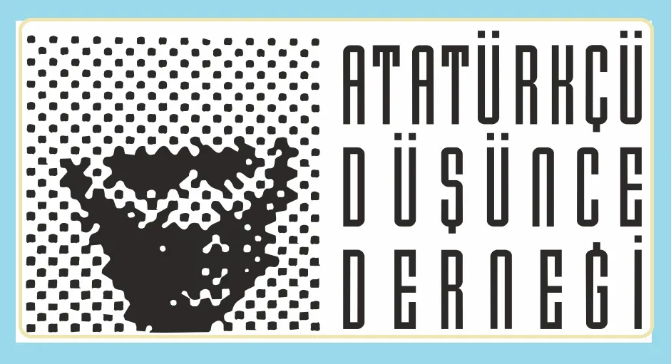 Atatürkçü Düşünce Derneği olarak; demokratik kitle örgütlerimiz ve siyaset kurumumuzun