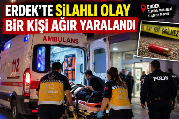 Erdek’te silah sesleri… Bir Kişi yaralandı
