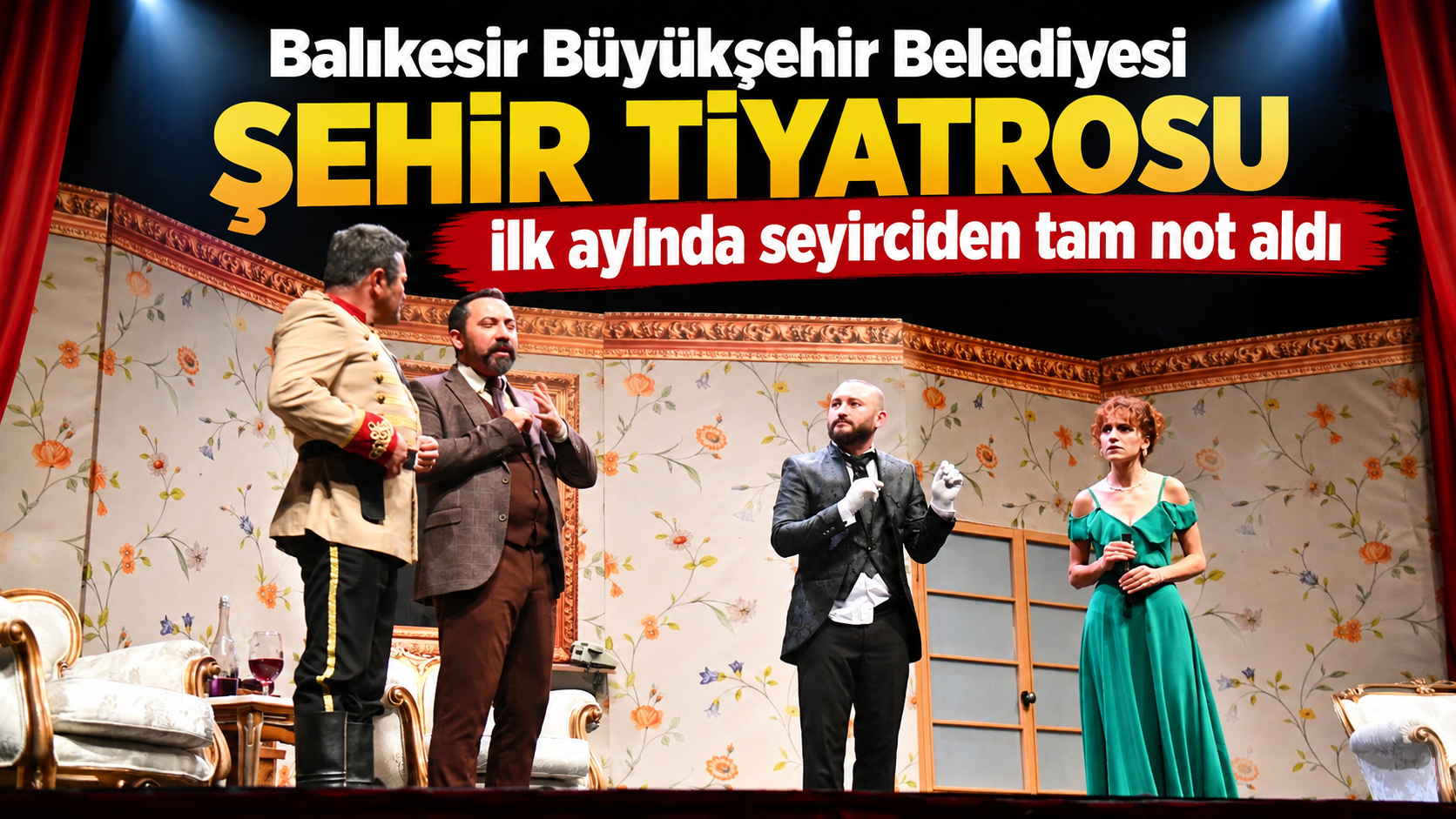 Balıkesir Büyükşehir Belediyesi Şehir Tiyatrosu ilk ayında seyirciden tam not aldı