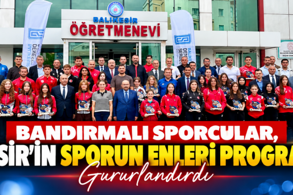Bandırmalı Sporcular, Balıkesir’in Sporun Enleri Programında Gururlandırdı