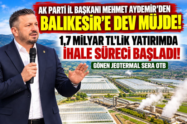 Ak Parti İl Başkanı Aydemir’den Müjde!