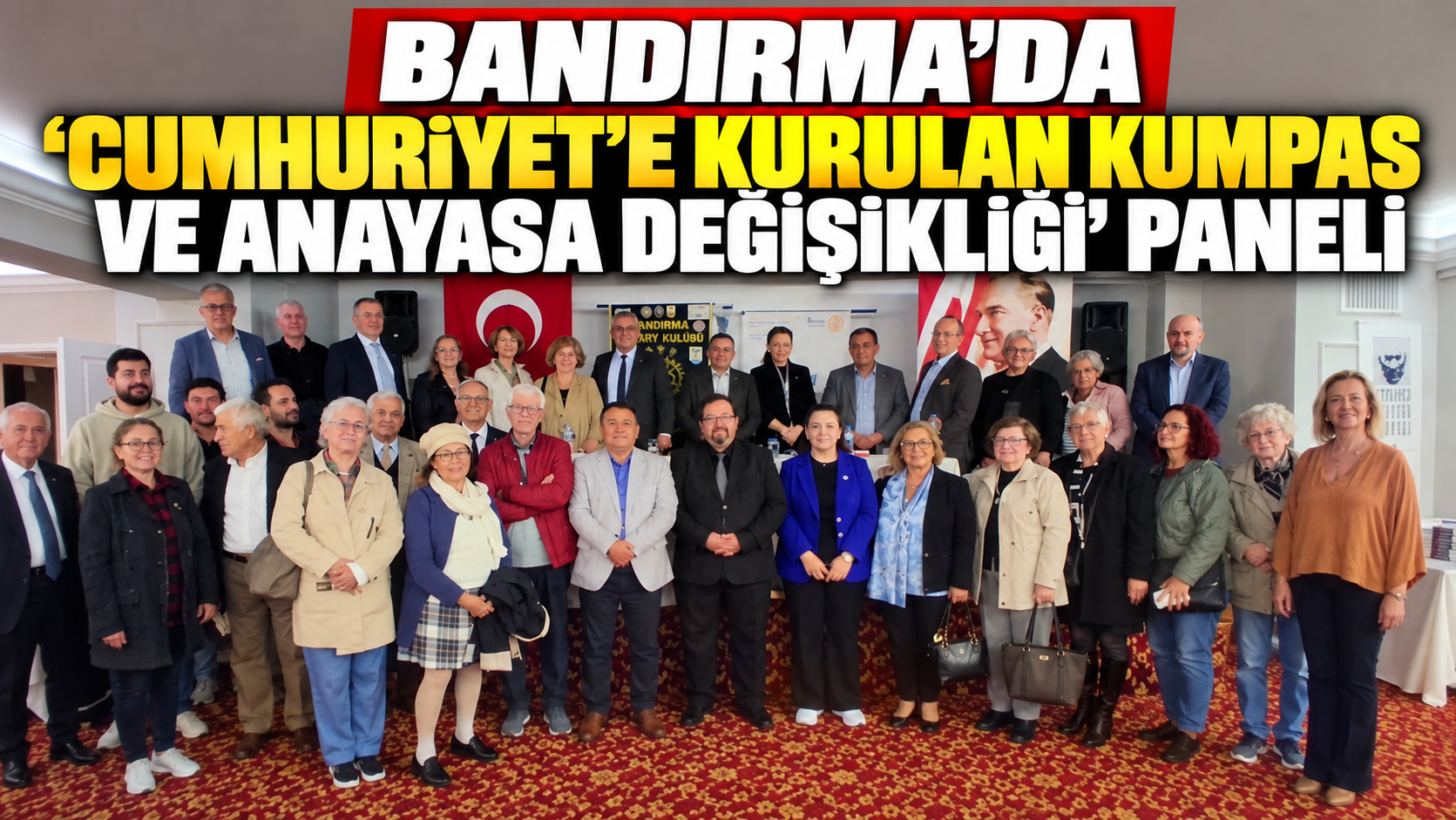 Bandırma’da “Cumhuriyete Kurulan Kumpas Ve Anayasa Değişikliği” Paneli