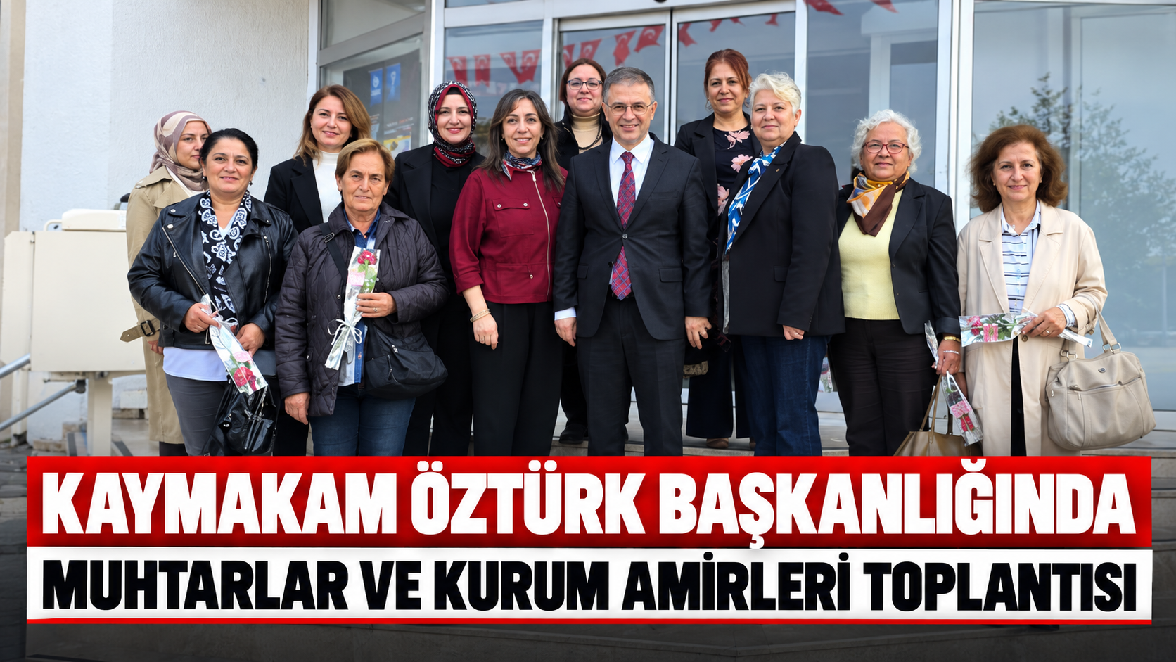 Kaymakam Öztürk Başkanlığında Muhtarlar ve Kurum Amirleri Toplantısı