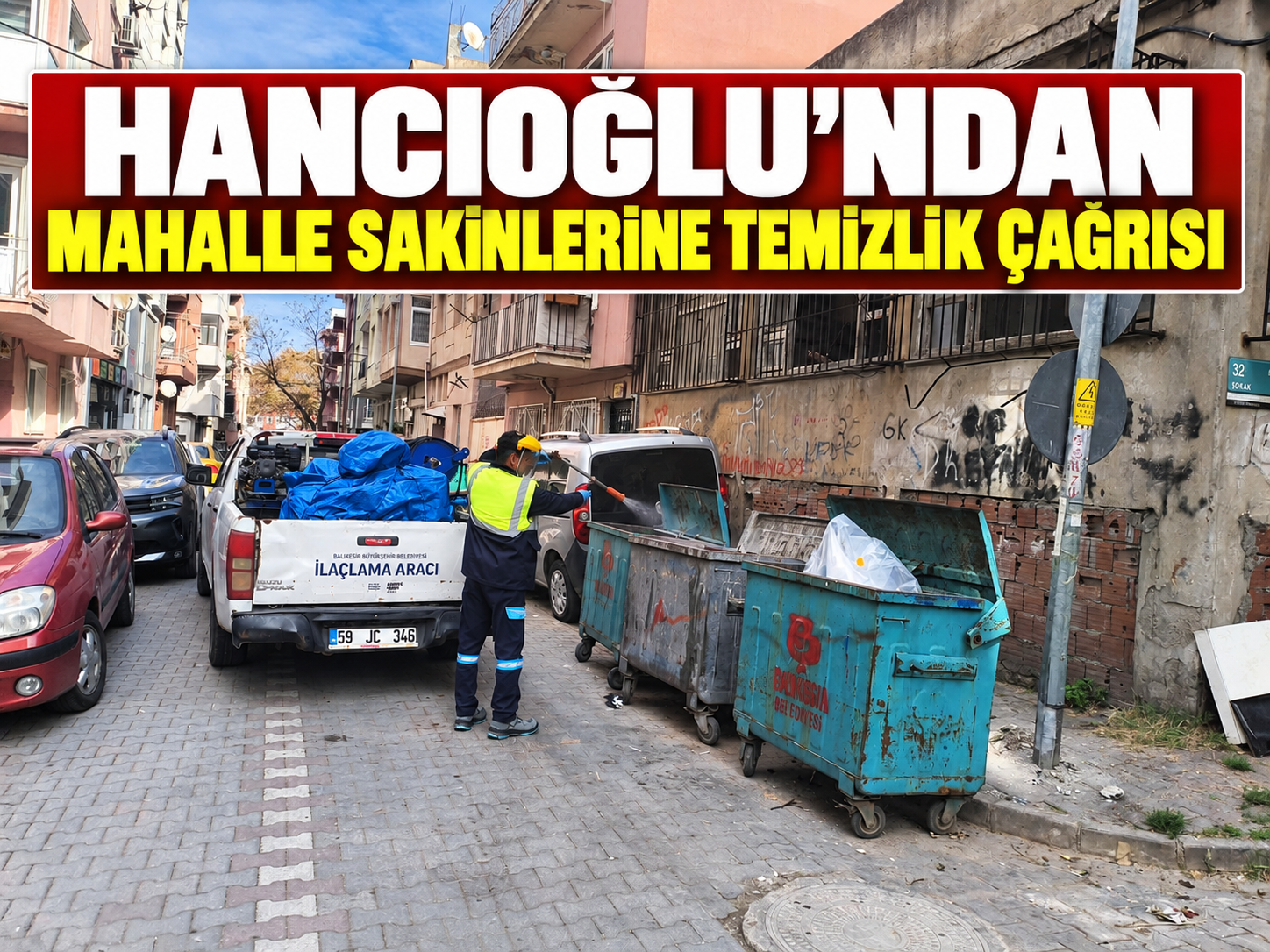 Hancıoğlu’ndan Mahalle Sakinlerine Temizlik Çağrısı