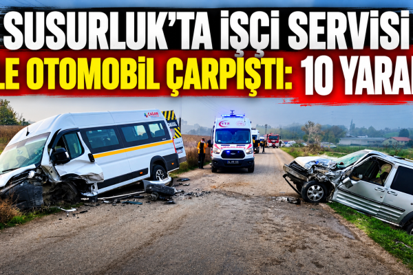 Ssusurluk’ta İşçi Servisi İle Otomobil Çarpıştı: 10 Yaralı
