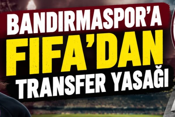 Bandırmaspor’a FIFA’dan transfer yasağı