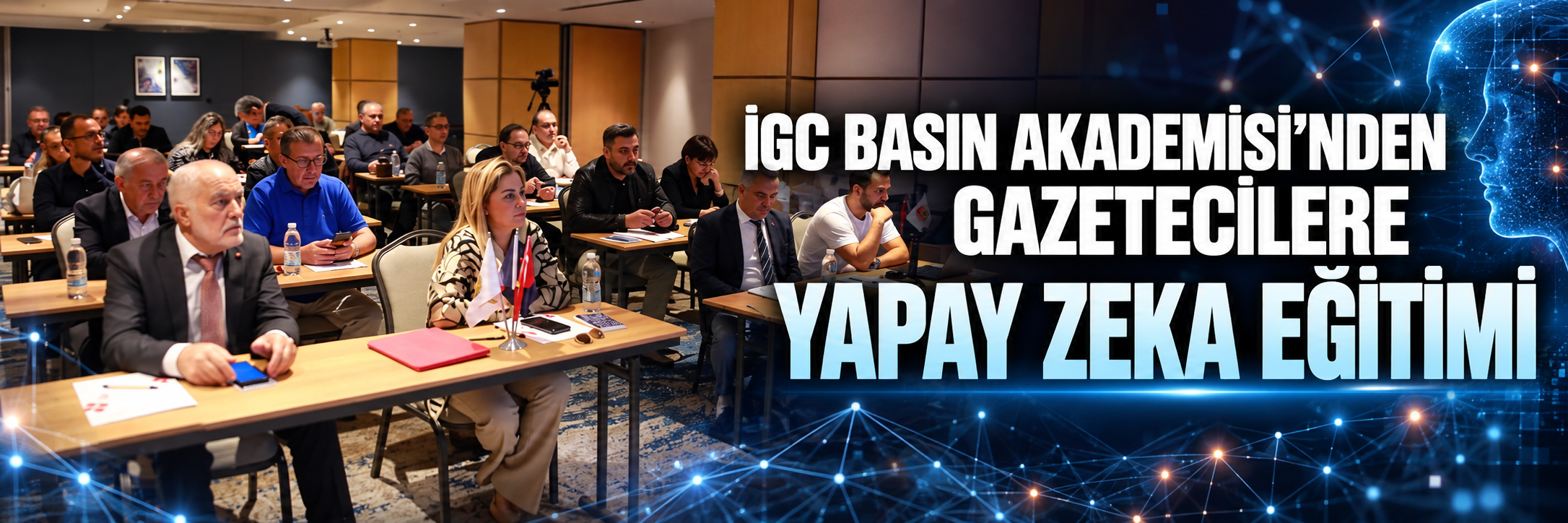 İGC Basın Akademisi’nden gazetecilere yapay zeka eğitimi