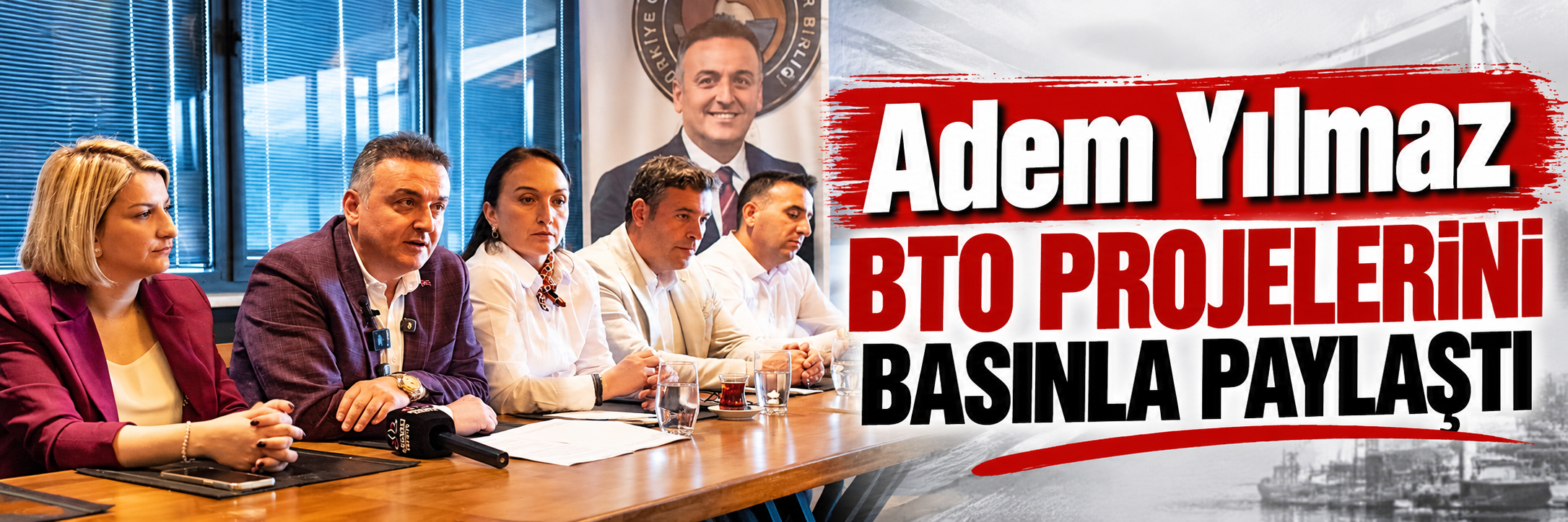 Adem Yılmaz BTO Projelerini Basınla Paylaştı